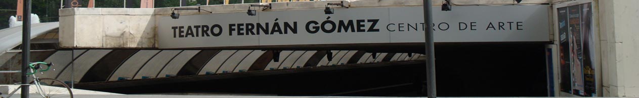 Teatro Fern�n G�mez. Centro de Arte