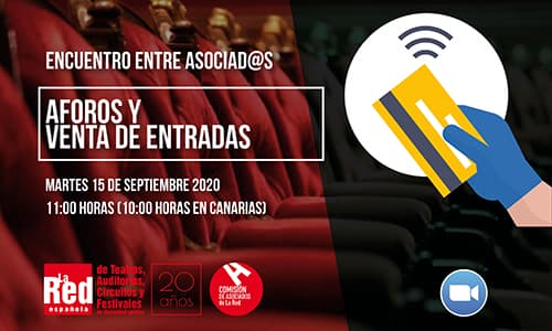 Encuentro entre asociad@s: "Aforos y venta de entradas", el martes 15 de septiembre
