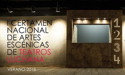 Nace el I certamen Nacional de Artes Escénicas de los Teatros Luchana