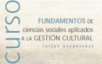Fundamentos de ciencias sociales aplicadas a la gestión cultural (Artes Escénicas)