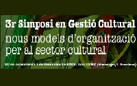 3r Simposio Internacional en Gestión Cultural “Nuestros modelos de organización para el sector cultural”