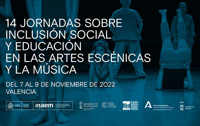La 14ª edición de las Jornadas sobre Inclusión Social y Educación en las Artes Escénicas y la Música se celebrará en Valencia