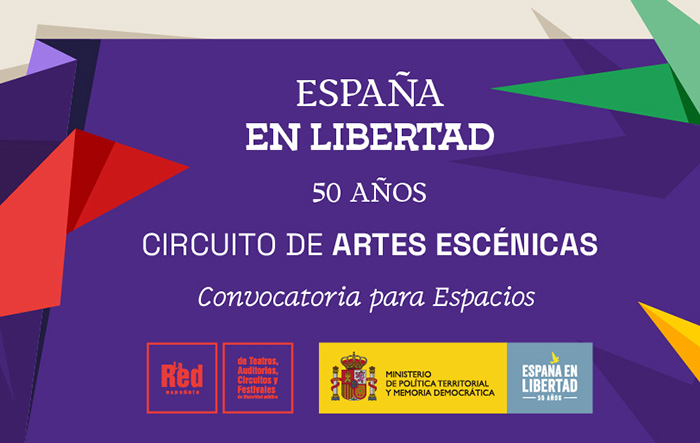 Abierta la convocatoria del circuito de Artes Escénicas “España en Libertad | 50 años” dirigida a entidades públicas asociadas a La Red