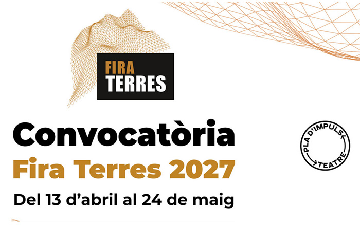 Fira Terres abre convocatoria para su tercera edición, 2027, para la que seleccionará 14 espectáculos