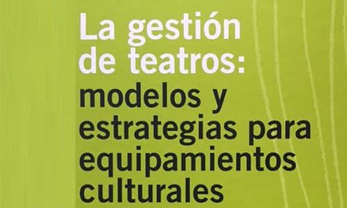 Lluís Bonet y Héctor Schargorodsky reflexionan sobre los modelos y estrategias para equipamientos culturales en "La gestión de teatros..."
