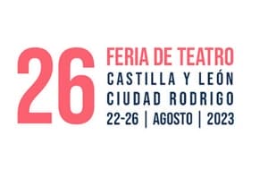 La Feria de Teatro de Castilla y León ofrecerá 45 espectáculos, incluyendo catorce estrenos absolutos