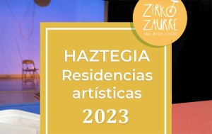 Zirkozaurre abre la convocatoria “Haztegia” de residencias artísticas para profesionales del circo