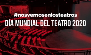 Declaración de La Red Española en el Día Mundial del Teatro 2020 (27 de marzo)