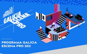 Galicia Escena PRO, el Mercado de las Artes Escénicas, se celebrará del 7 al 10 de junio