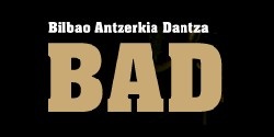 BAD, Bilbao Antzerkia Dantza, Festival de Teatro y Danza Contemporánea