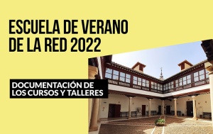 Ya está disponible parte de la documentación generada en la Escuela de Verano de La Red 2022