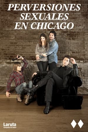El Teatro Circo de Murcia  acoge el estreno de "Perversiones sexuales en Chicago"