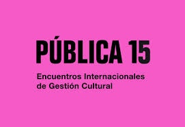 La V edición de los Encuentros Internacionales de Gestión Cultural (Pública 15) acogerá más de 60 actividades