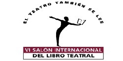 VI Salón Internacional del Libro Teatral