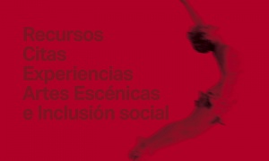 La Red presenta su tercer Boletín de Artes Escénicas e Inclusión Social