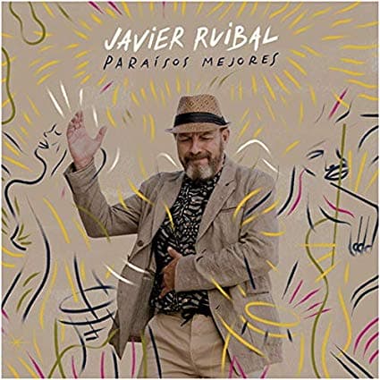 JAVIER RUIBAL - PARAISOS MEJORES