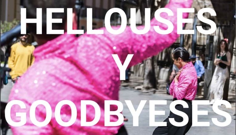 Hellouses y Goodbyeses