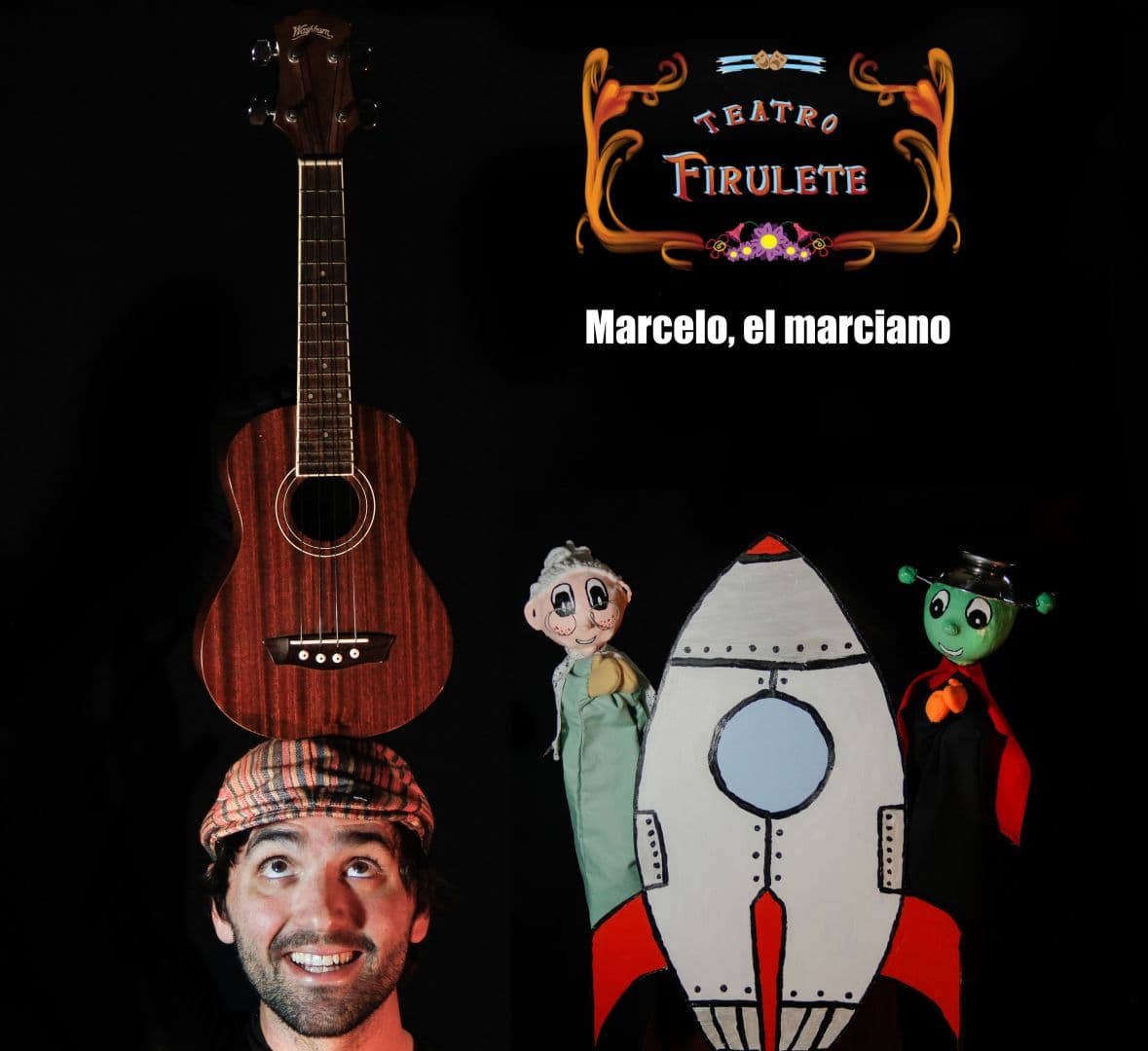 Marcelo, el marciano. Espectáculo musical de títeres y actores