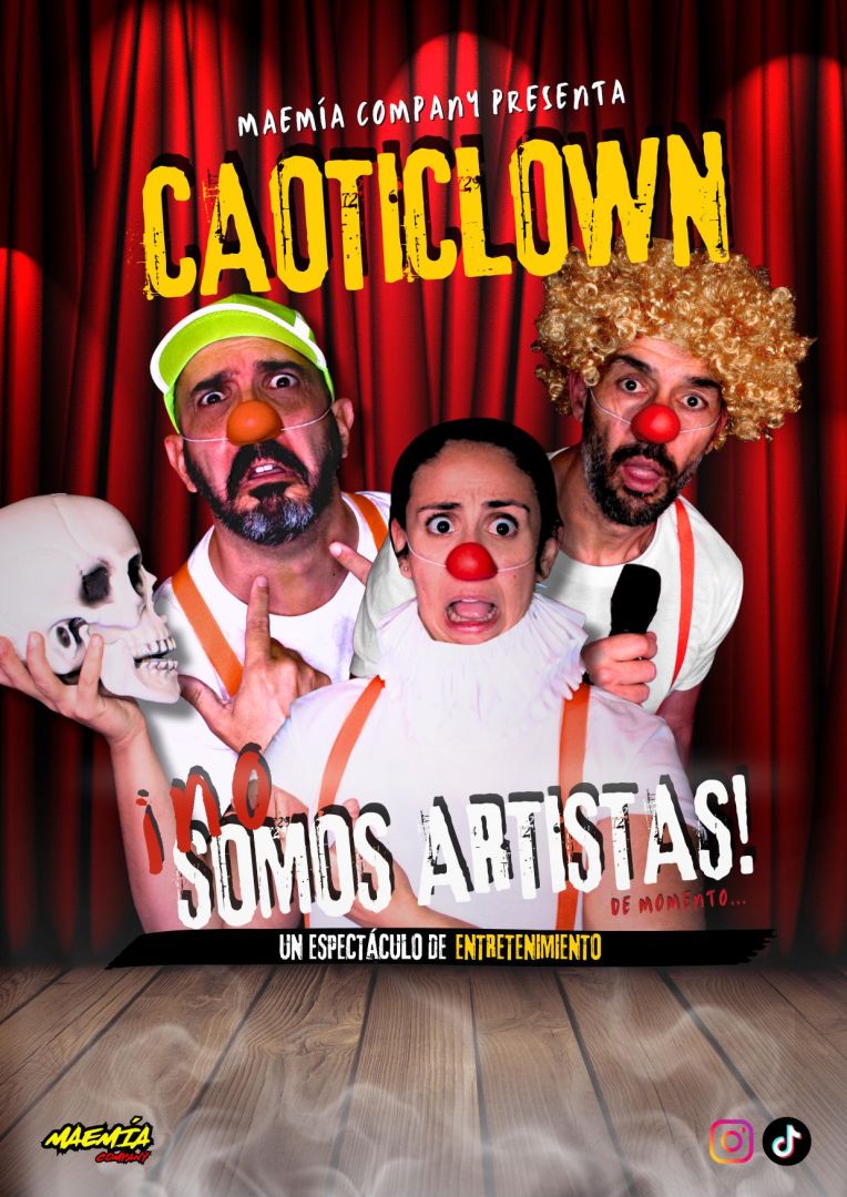 Caoticlown: ¡No somos artistas!
