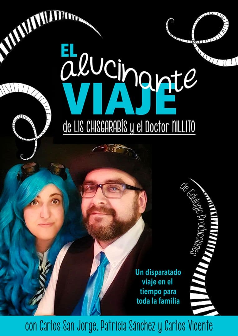 El alucinante viaje de Lis Chisgarabís y el Doctor Nillito