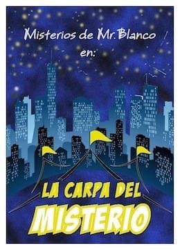 La Carpa Del Misterio /Misterios de Mr. Blanco