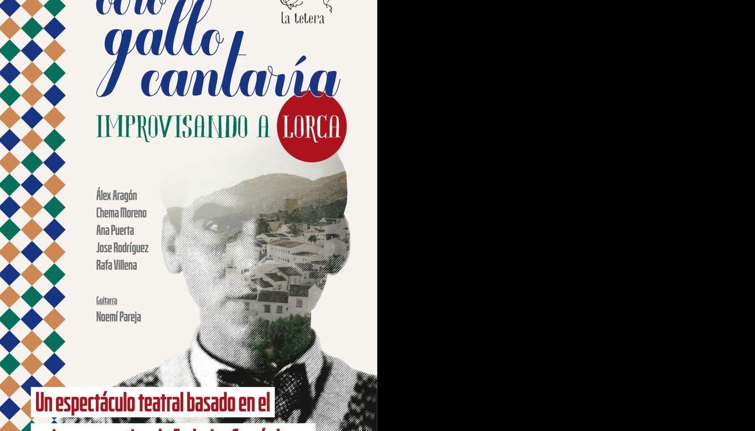 Otro gallo cantaría... Improvisando a Lorca