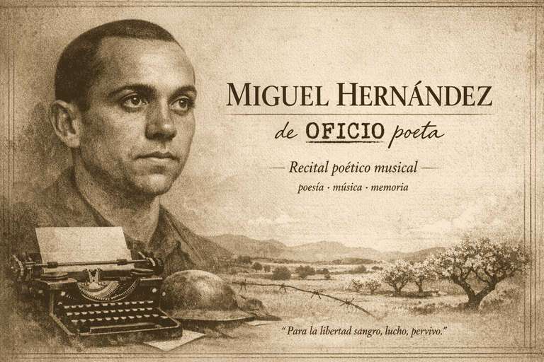 Miguel Hernández, de oficio poeta