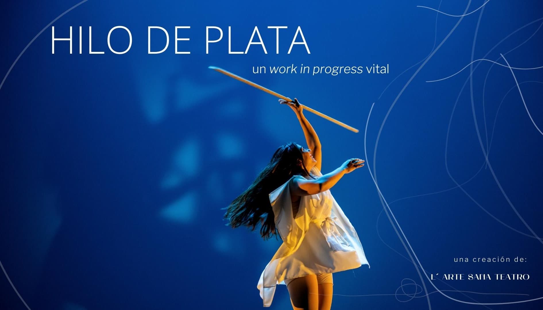 HILO DE PLATA: un work in progress vital