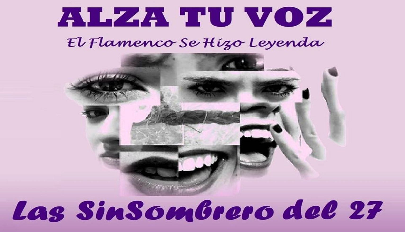 ¡ALZA TU VOZ! Las Sinsombrero del 27: El Flamenco se Hizo Leyenda