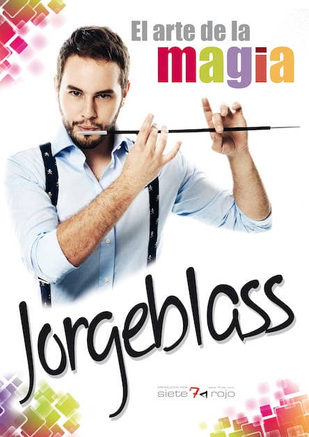 JORGE BLASS, EL ARTE DE LA MAGIA