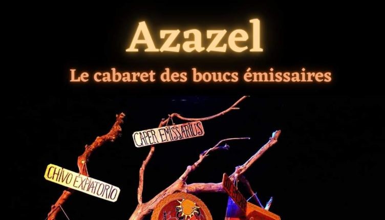 Azazel, el cabaret de los chivos expiatorios