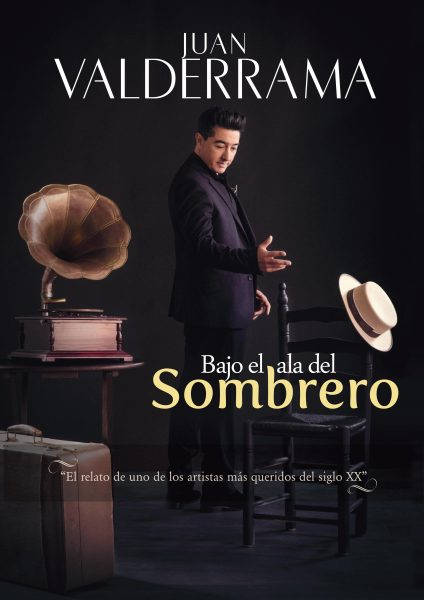 Juan Valderrama. Bajo el ala del sombrero