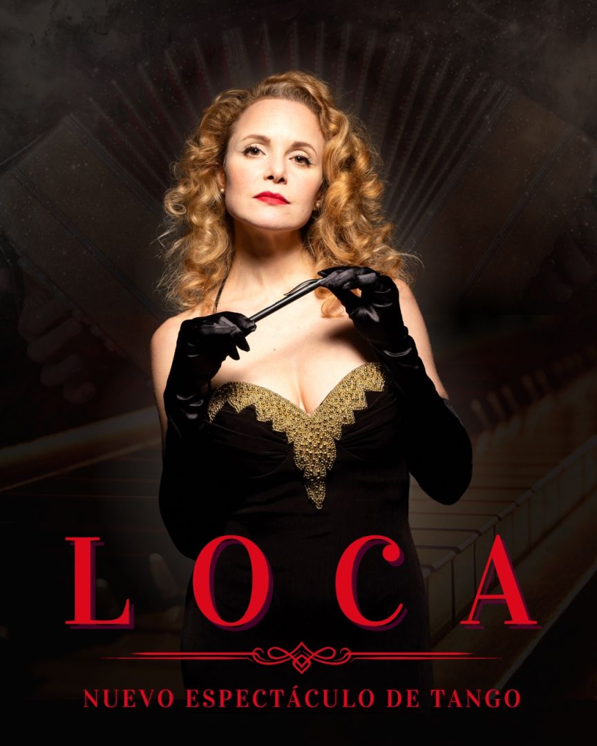 LOCA, un espectáculo de Tango