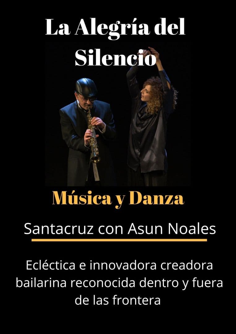 DANZA y MÚSICA Santacruz junto a Asun Noales 
