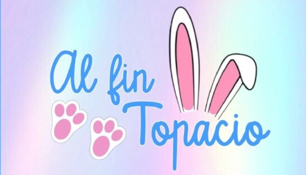 Al fin Topacio