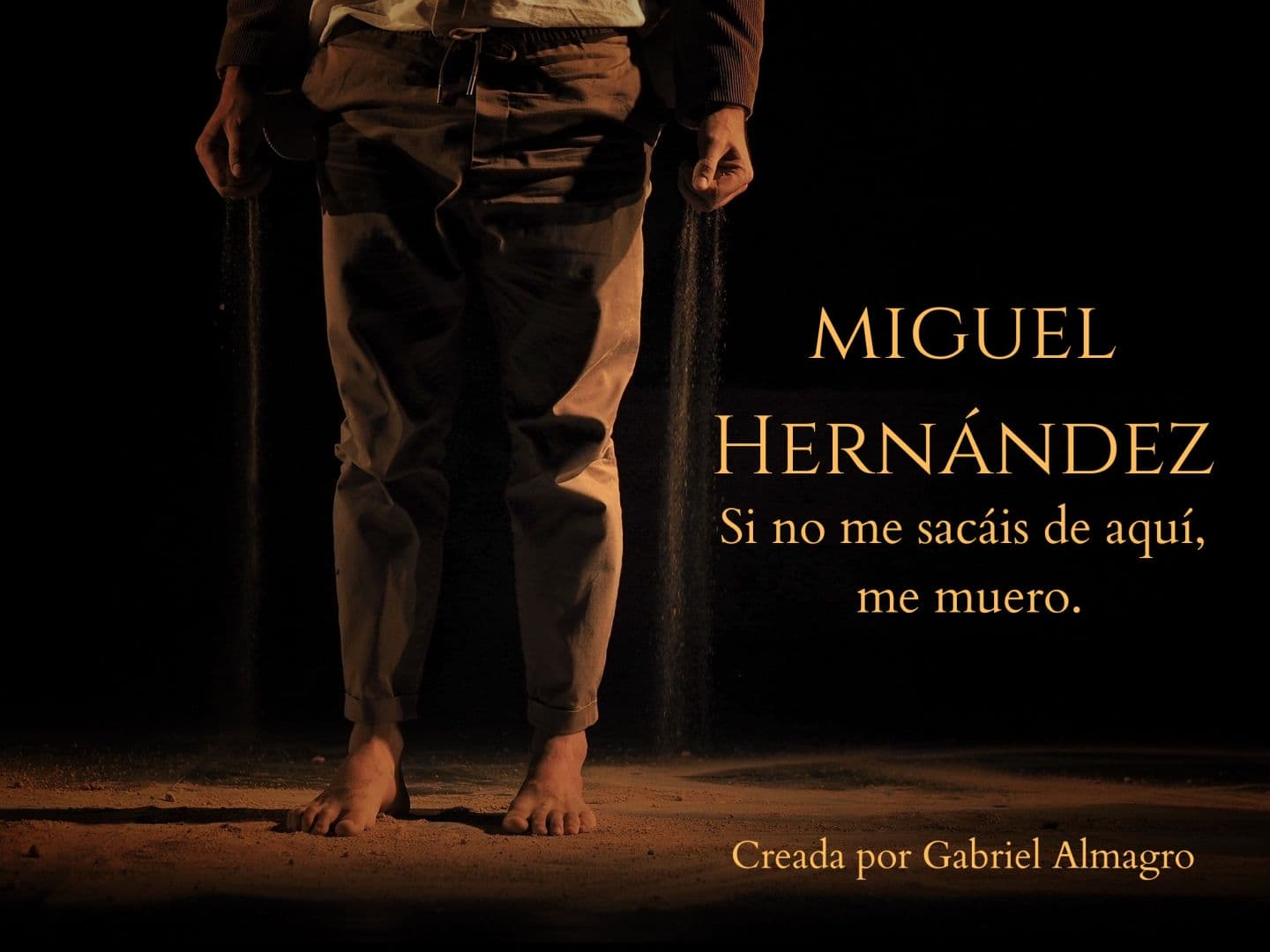 Miguel Hernández - Si no me sacáis de aquí, me muero