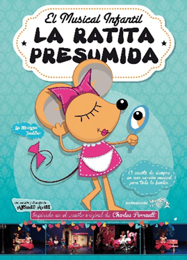 LA RATITA PRESUMIDA, EL MUSICAL INFANTIL