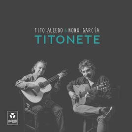 TITONETE. CONCIERTO DE TITO ALCEDO Y NONO GARCÍA